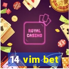 14 vim bet